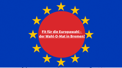 Fit für die Europawahl - der Wahl-O-Mat in Bremen!